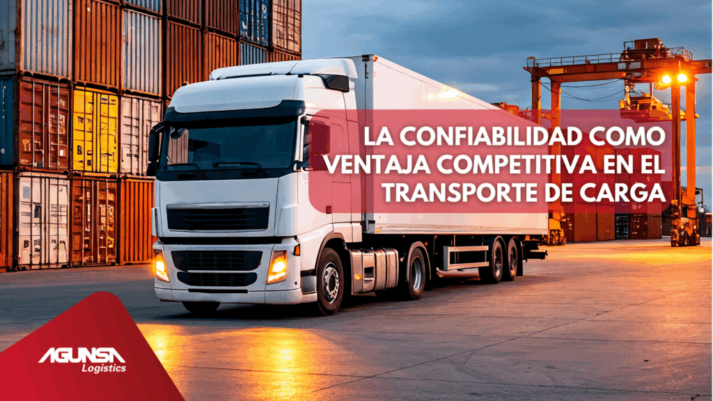 En logística, la confiabilidad en el transporte se ha convertido en una ventaja competitiva que marca la diferencia entre liderar o quedarse atrás.