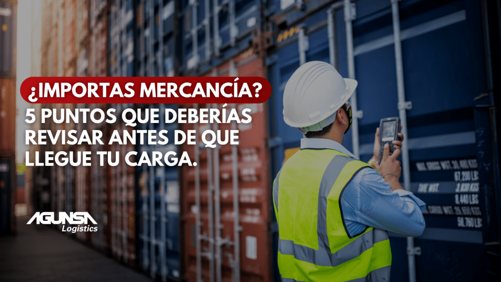 Una importación eficiente comienza mucho antes de que la mercancía llegue a destino.