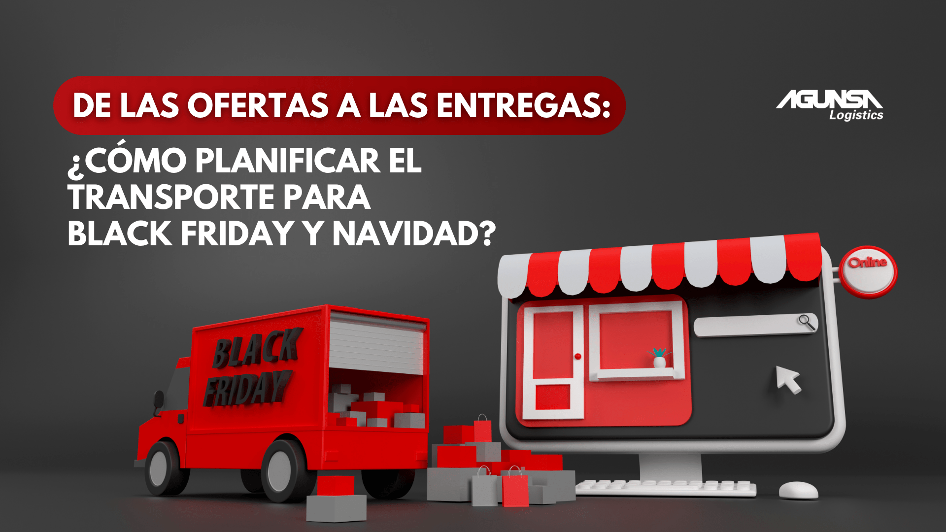 Black Friday y Navidad impulsan la actividad comercial y aumentan las necesidades de movilización de mercancías.